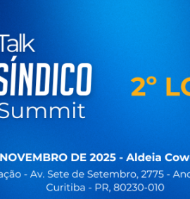 Talk Síndico Summit - Curitiba - 2º Lote